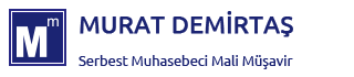 MURAT DEMİRTAŞ, SMMM, Serbest Muhasebeci Mali Müşavir